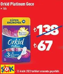 ORKİD PLATİNUM GECE • 16’LI ORKİD PLATİNUM GECE • 16’LI